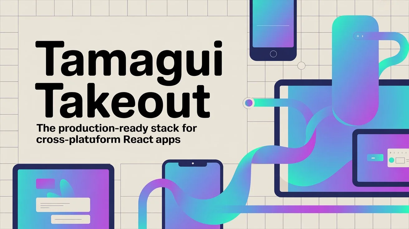 Tamagui Takeout Production-Ready Stack